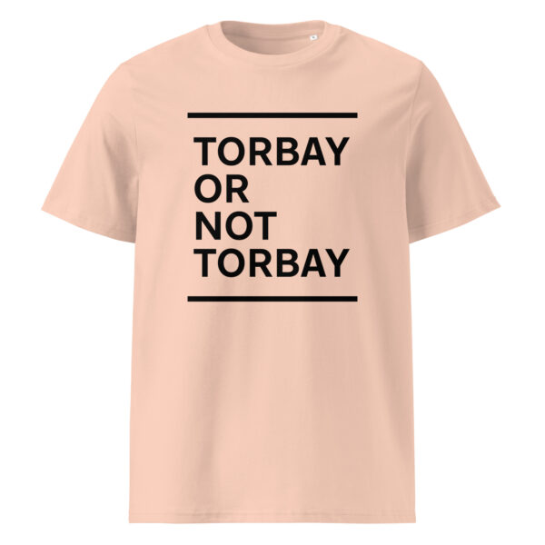 TORBAY OR NOT TORBAY (black print) - Unisex organic cotton t-shirt